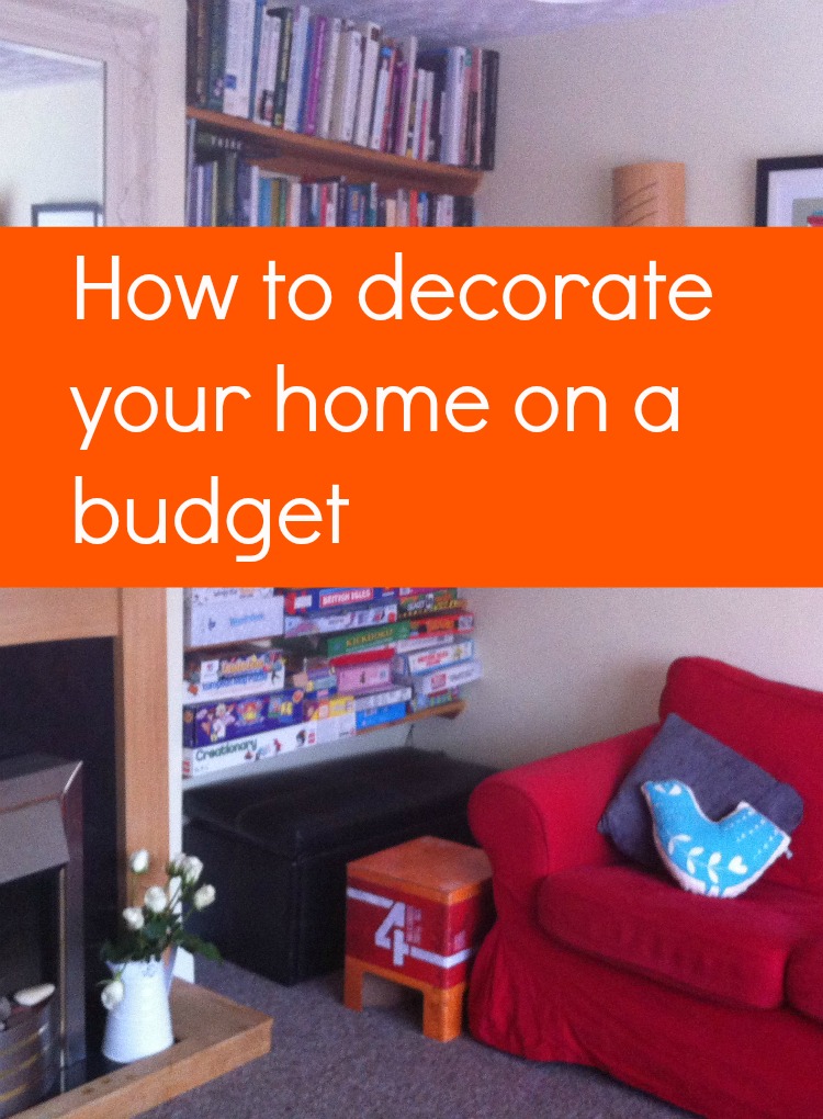 How to decorate your home on a budget